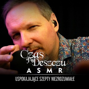 Uspokajające Szepty Niezrozumiałe, Cz. 2