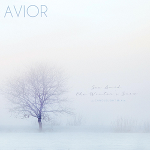 See Amid the Winter's Snow (Candlelight Mix)