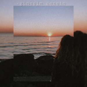 Güneşim Sensin