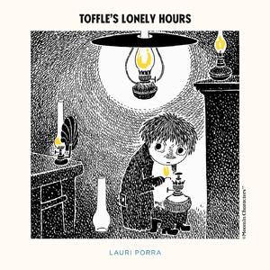 Toffle's Lonely Hours