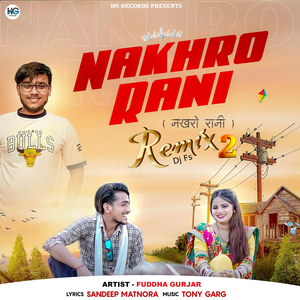 Nakhro Rani (Remix 2)
