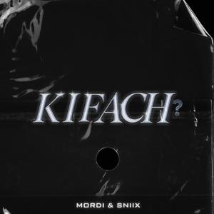 KIFACH ? (feat. MORDI)