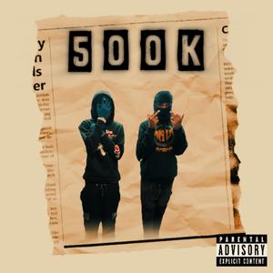 500K (feat. Zay)