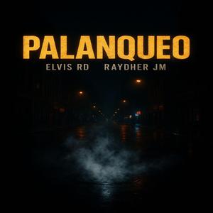 PALANQUEO (feat. Raydher Jm)