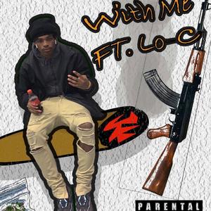 With Me (feat. Lo_c)