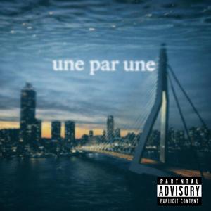 Une par une