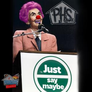 Just Say Maybe