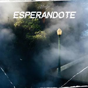 Esperandote