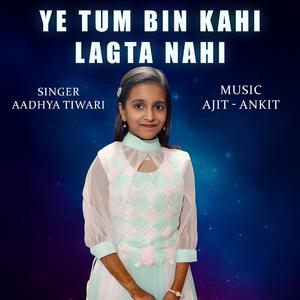 Ye Tum Bin Kahi Lagta Nahi (Special Version)