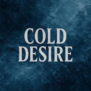 Cold Desire