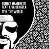 Tommy Mambretti - Tell The World