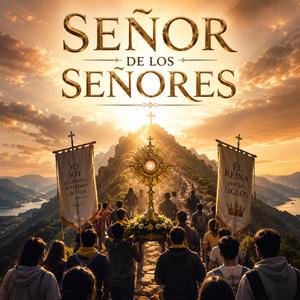 Señor de los Señores
