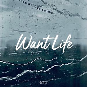 Want Life