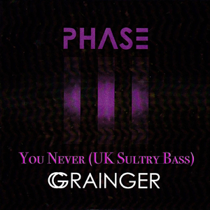 You Never (UK Sultry Bass)