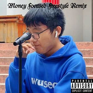 Money Focused Freestyle Remix