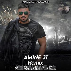 Atini Gelbk Nchrilk Polo (feat. Amine 31 & Dj mix 13 plus) (Live Remix)