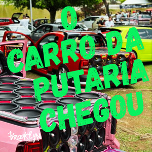 O Carro da Putaria Chegou