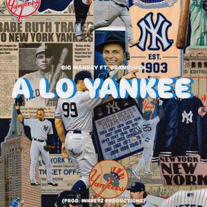 A LO YANKEE (feat. Branblock & Inkreyz) (PH3)