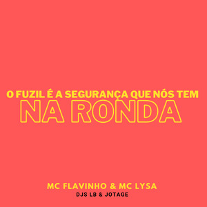 O FUZIL É A SEGURANÇA