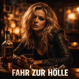 Fahr zur Hölle