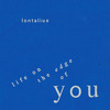 Lontalius - Life On The Edge Of You