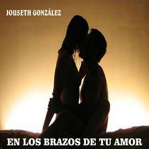 En los Brazos de Tu Amor