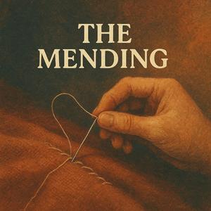 The Mending