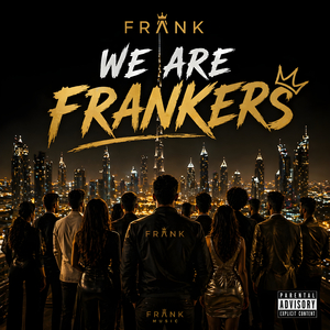 We Are FRANKers