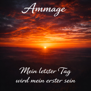 Mein Letzter Tag Wird Mein Erster Sein