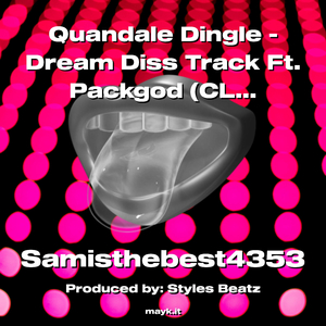 Quandale Dingle - Dream Diss Track Ft.Packgod (CLEAN) sped up