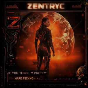 if u think i´m pretty (Hard Techno)