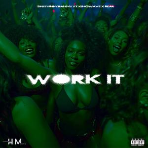 WORK IT (feat. KingWave & Bear)