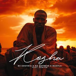 Kosha (feat. Dj Gouveia, Maatla & Perion)