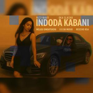 Indoda Kabani (feat. Melusi OwGatsheni, Reecho Rsa, Rizzybouy & Oka'slasha)