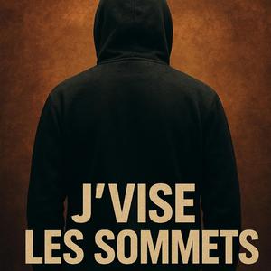 J’vise les Sommets (Audio Officiel)