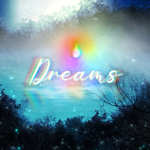 Dreams