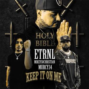 Keep it on me (feat. MikeySoChristian & Murcy34)