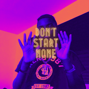 Don't Start None