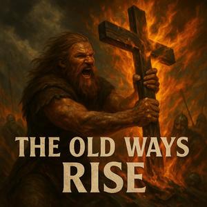 The old ways rise