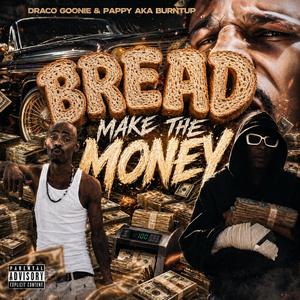 Bread (feat. Draco Goonie)