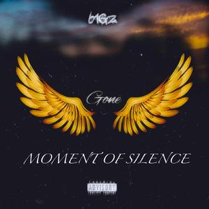 Moment Of Silence (GONE)