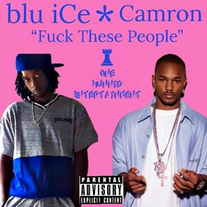 **** These People (feat. Camron)