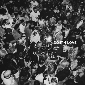 Do It 4 Love (Sped Up)