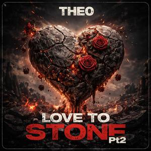 Love to stone pt2