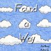 Kolbie G. - Found a Way (feat. Jay $way)