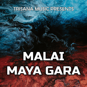 Malai Maya Gara