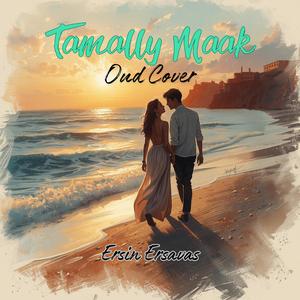 Tamally Maak (Oud Cover)