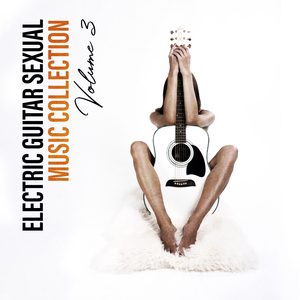 Electric Guitar Sexual Music Collection