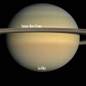 Saturn, Here I Come