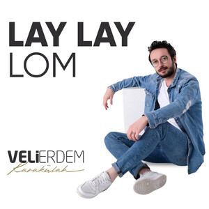 Lay Lay Lom